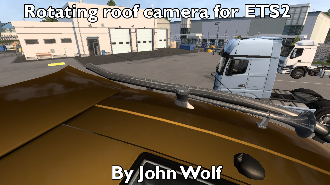 Rotating roof camera for ETS2